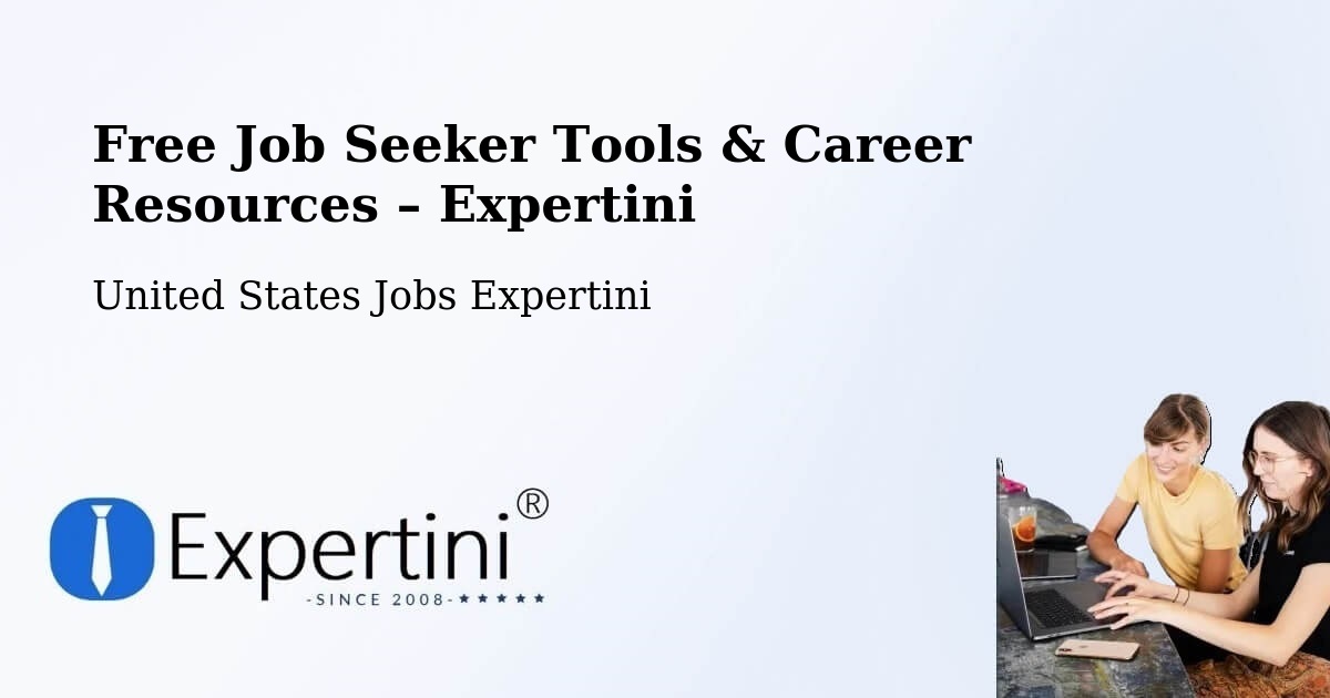 Free Job Seeker Tools & Career Resources – Simi Valley - Simi Valley, United States Jobs Expertini